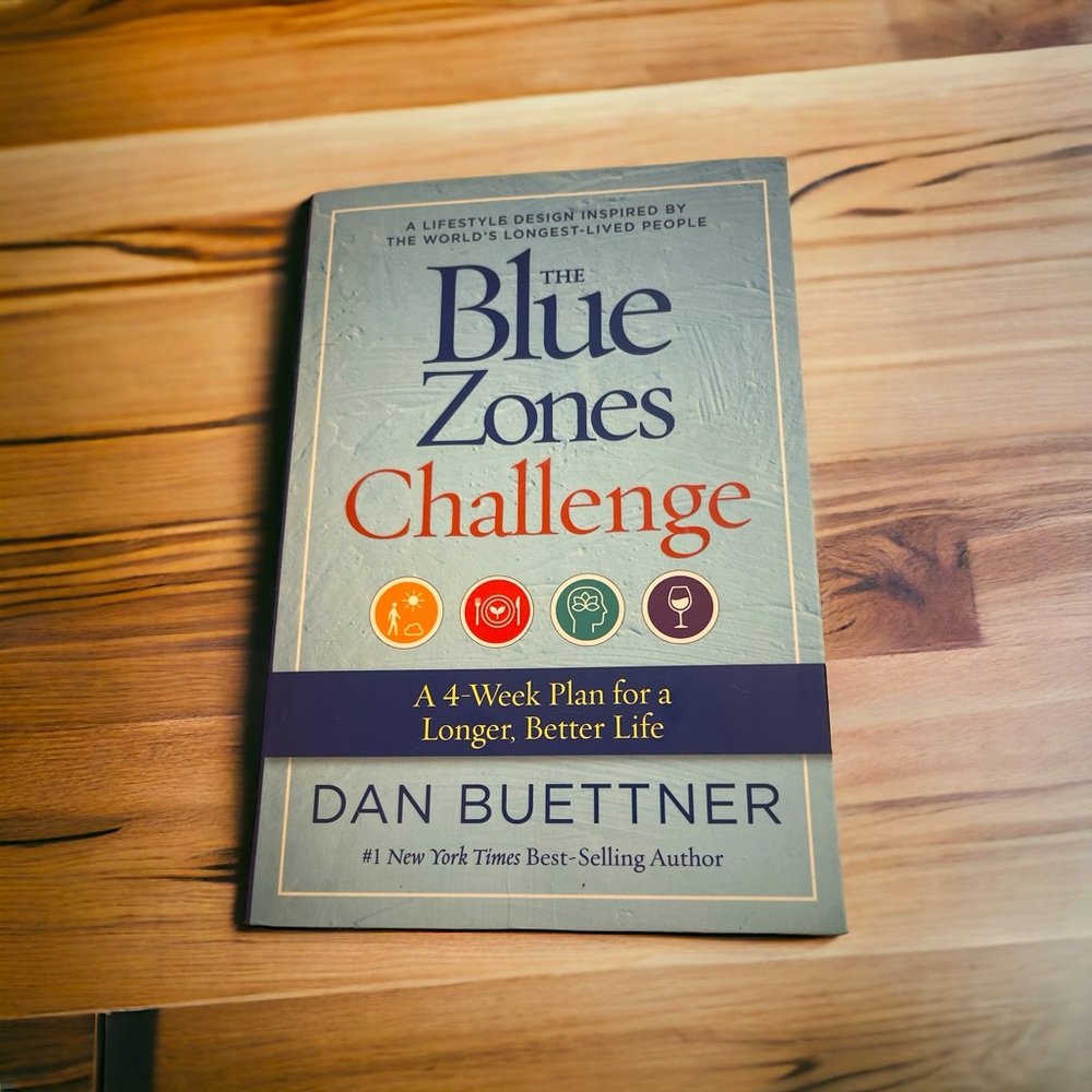 The Blue Zones - Challenge 4-Week Plan for a Longer Better Life book